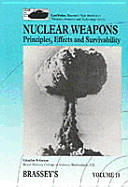Nuclear Weapons: Principles, Effects, and Survivability