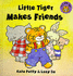 Little Tiger Makes Friends