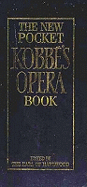The New Pocket Kobbe's Opera Book