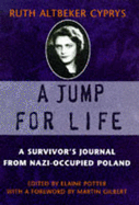 Jump for Life: A Survivor's Journal from Nazi-occupied Poland
