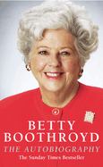 Betty Boothroyd: Autobiography