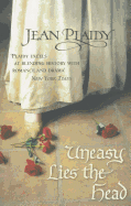 Uneasy lies the head