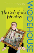 The Code of the Woosters. P.G. Wodehouse