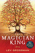 The Magician King. Lev Grossman