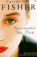 Surrender the Pink (Spec Sales) Carrie Fisher