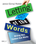 Letting Go of the Words: Writing Web Content That Works