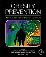 Obesity Prevention: The Role of Brain and Society on Individual Behavior
