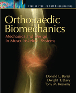 Orthopaedic Biomechanics: Mechanics and Design in Musculoskeletal Systems