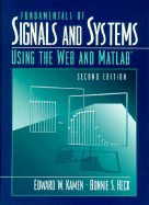Fundamentals of Signals and Systems Using the Web and MATLAB