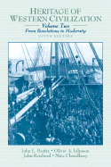 Heritage of Western Civilization, Volume 2 (from Revolutions to Modernity)