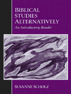 Biblical Studies Alternatively: An Introductory Reader