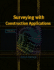 Surveying with Construction Applications