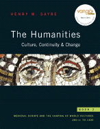 The Humanities, Culture, Continuity & Change, Book 2: Medieval Europe and the Shaping of World Cultures 200 CE to 1400
