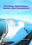 Meetings, Expositions, Events & Conventions: an Introduction to the Industry