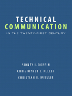 Technical Communication in the Twenty-First Century