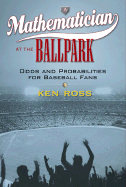 A Mathematician at the Ballpark: 6odds and Probabilities for Baseball Fans