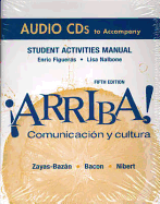 Arriba Student Activities Manual: Comunicacion y Cultura