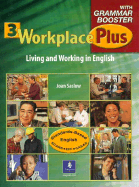 Workplace Plus with Grammar Booster, Level 3: Living and Working in English