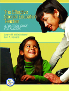 The Effective Special Education Teacher: A Practical Guide for Success