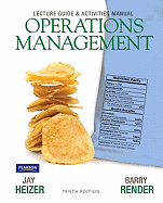 Lecture Guide and Activities Manual for Operations Management Flexible Edition