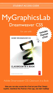 Mygraphicslab Dreamweaver Course with Adobe Dreamweaver Cs5 Classroom in a Book