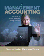 Management Accounting: Information for Decision-Making and Strategy Execution Plus New Myaccountinglab with Pearson Etext -- Access Card Package