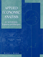 Applied Economic Analysis for Technologists, Engineers, and Managers