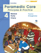 Paramedic Care: Trauma Emergencies v. 4: Principles and Practice