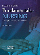 Kozier & Erb's Fundamentals of Nursing: Concepts, Process, and Practice