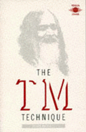 Transcendental Meditation Technique: Introduction to Transcendental Meditation and the Teaching of Maharishi Mahesh Yogi