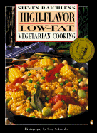 Steven Raichlen's High-Flavor, Low-Fat Vegetarian Cooking