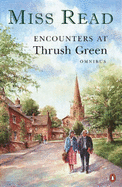 Encounters at Thrush Green Omnibus: 