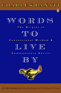 Words to Live by: The Origins of Conventional Wisdom and Commonsense Advice