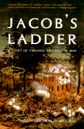 Jacob's Ladder: A Story of Virginia During the War