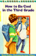 How to Be Cool in the Third Grade
