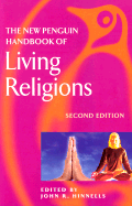 The New Penguin Handbook of Living Religions