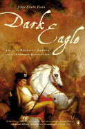 Dark Eagle: A Novel of Benedict Arnold and the American Revolution