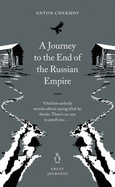 A Journey to the End of the Russian Empire