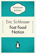 Fast Food Nation: What the All-American Meal is Doing to the World