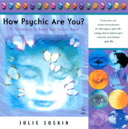 How Psychic Are You?: 76 Techniques to Boost Your Innate Power