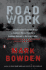 Road Work: Among Tyrants, Heroes, Rogues, and Beasts