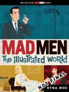 Mad Men: The Illustrated World