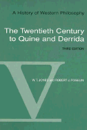The twentieth century to Quine and Derrida