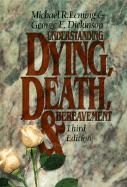 Understanding Dying, Death, and Bereavement