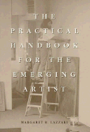 The Practical Handbook for the Emerging Artist