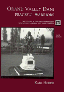 Grand Valley Dani, Peaceful Warriors