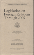 Legislation on Foreign Relations Through 2005, V. 1-B: Current Legislation and Related Executive Orders