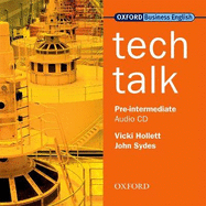 Tech Talk: Class Audio CD Pre-intermediate level Vicki Hollett and John Sydes