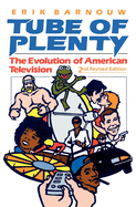 Tube of Plenty: The Evolution of American Television, 2nd Edition