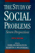The Study of Social Problems: Seven Perspectives